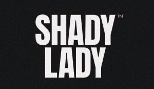 Shady Lady